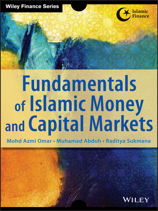 Title details for Fundamentals of Islamic Money and Capital Markets by Azmi Omar - Available